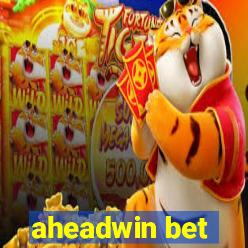 aheadwin bet